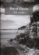 Bay of Ghosts by Rob Hawley