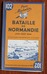Battle of Normandy June-August 1944 or Batille de Normandie Juin-Aout 1944
