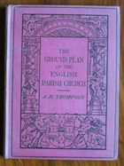 The Ground Plan of the English Parish Church

