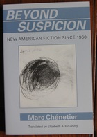 Beyond Suspicion: New American Fiction since 1960
