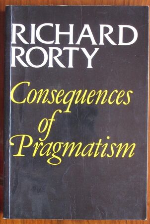Consequences of Pragmatism: Essays, 1972-1980
 Image