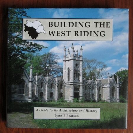 Building the West Riding: A Guide to its Architecture and History
 Image