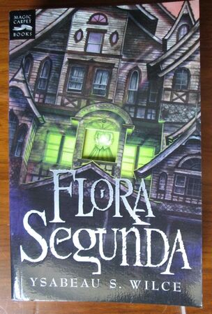 Flora Fyrdraaca: Being the Magickal Mishaps of a Girl of Spirit, Her Glass-Gazing Sidekick, Two Ominous Butlers (One Blue), a House with Eleven Thousand Rooms, and a Red Dog
 Image