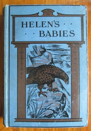 Helen's Babies - With Some Account Of Their Ways Witching And Repulsive
 Image