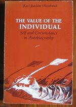 The Value of the Individual: Self and Circumstance in Autobiography
