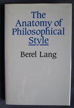 The Anatomy of Philosophical Style: Literary Philosophy and the Philosophy of Literature
