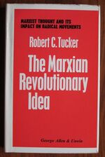 The Marxian Revolutionary Idea
