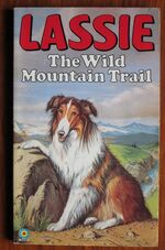 Lassie: The Wild Mountain Trail
