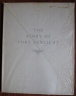 The Story of Port Sunlight
 Additional Image