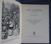 Our Fathers: Manners and Customs of The Ancient Victorians: A Survey in Pictures and Text of their History, Morals, Wars, Sports, Inventions & Politics
 Additional Image