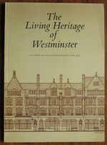 The Living Heritage of Westminster: European Architecture Heritage Year 1975
