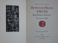 A Brief Account of Between-Hours Press Ben Grauer, Proprietor
 Additional Image