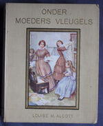 Onder Moeders Vleugels, Op Eigen Wieken, De wereld in and De kostschool van Meneer Beer, Four volumes [ Little Women, Good Wives, Jo’s Boys and Little Men in Dutch]
 Additional Image