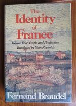 The Identity of France, Volume Two: People and Production
