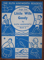 Ruth Ainsworth Readers: Stage One, Book 2, Little Wife Goody
