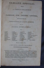 Elegant Epistles: Being A Copious Collection of Familiar and Amusing Letters, Selected for the Improvement of Young Persons, and for General Entertainment
 Additional Image