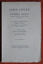 John Locke: Tercentenary Addresses Delivered in the Hall at Christ Church October 1932 - Locke’s Contribution to Political Theory; Locke on the Human Understanding
