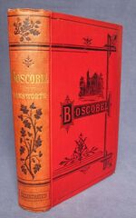 Boscobel or The Royal Oak: A Tale of the Year 1651
 Additional Image