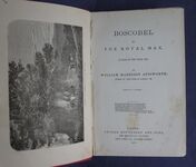 Boscobel or The Royal Oak: A Tale of the Year 1651
 Additional Image