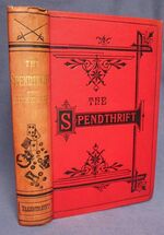 The Spendthrift: A Tale
 Additional Image