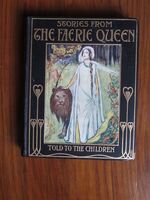 Stories from the Faerie Queen, Told to the Children
 Additional Image