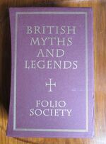 British Myths and Legends - Volume I: Marvels and Magic; Volume II: Heroes and Saints; Volume III: History and Romance [Three Volumes Complete]
 Additional Image