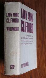 Lady Anne Clifford Countess of Doset, Pembroke & Montgomery 1590-1676:  Her Life, Letters and Work
 Additional Image