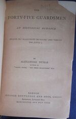 Marguerite de Valois, Chicot the Jester, The Forty-Five Guardsmen - three volumes
 Additional Image