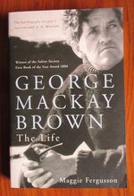 George Mackay Brown: The Life
