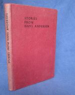 Stories from Hans Anderson - The Snow Queen, The Little Match Girl, The Red Shoes, Big Claus and Little Claus, Thumbelina, The Tinder-Box
