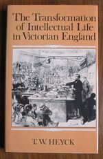 The Transformation of Intellectual Life in Victorian England
