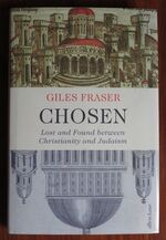 Chosen: Lost and Found between Christianity and Judaism
