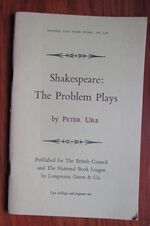 Shakespeare: The Problem Plays - Troilus and Cressida, All’s Well that Ends Well, Measure for Measure, Timon of Athens
