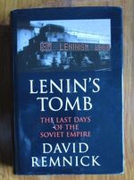 Lenin's Tomb: The Last Days of the Soviet Empire
