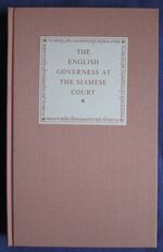 The English Governess at the Siamese Court : Recollections of Six Years in the Royal Palace at Bangkok
 Additional Image