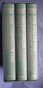 Chronicles of the Dark Ages: The Coming of the Anglo-Saxons; Anglo-Saxon Lore and Learning; The Fall of the Ango-Saxon Kingdoms - 3 volume set in slipcase
