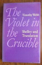 The Violet in the Crucible: Shelley and Translation
