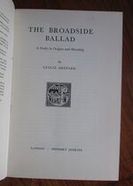 The Broadside Ballad: A Study in Origins and Meaning
 Additional Image