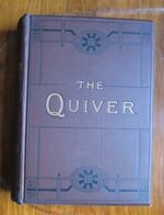 The Quiver: An Illustrated Magazine for Sunday and General Reading Volumes XVI, XVII, XVIII, XX
 Additional Image