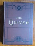 The Quiver: An Illustrated Magazine for Sunday and General Reading Volumes XVI, XVII, XVIII, XX
 Additional Image