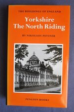 The Buildings of England: Yorkshire The North Riding
