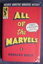 All of the Marvels : An Amazing Voyage into Marvel’s Universe and 27,000 Superhero Comics
