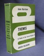 Themis: A Study of the Social Origins of Greek Religion
 Additional Image