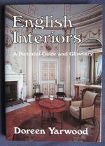 English Interiors: A Pictorial Guide and Glossary
