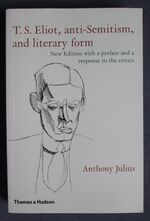 T. S. Eliot, Anti-Semitism, and Literary Form
