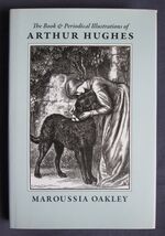 The Book & Periodical Illustrations of Arthur Hughes. 'A Spark of Genius', 1832 - 1915
