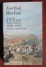 East End, West End: the Face of Leeds During Urbanisation 1684-1842
