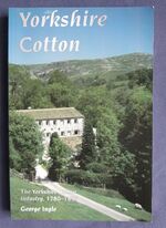 Yorkshire Cotton: The Yorkshire Cotton Industry, 1780-1835
 Additional Image