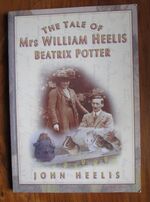 The Tale of Mrs William Heelis, Beatrix Potter
