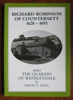 Richard Robinson of Countersett, 1628-1693, and the Quakers of Wensleydale
